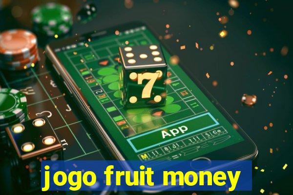 jogo fruit money